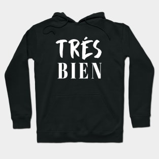 Tres Bien Hoodie